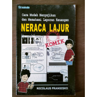 Image of NERACA LAJUR : CARA MUDAH MENYAJIKAN DAN MEMAHAMI LAPORAN KEUANGAN