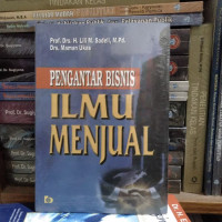 Image of PENGANTAR BISNIS : ILMU MENJUAL